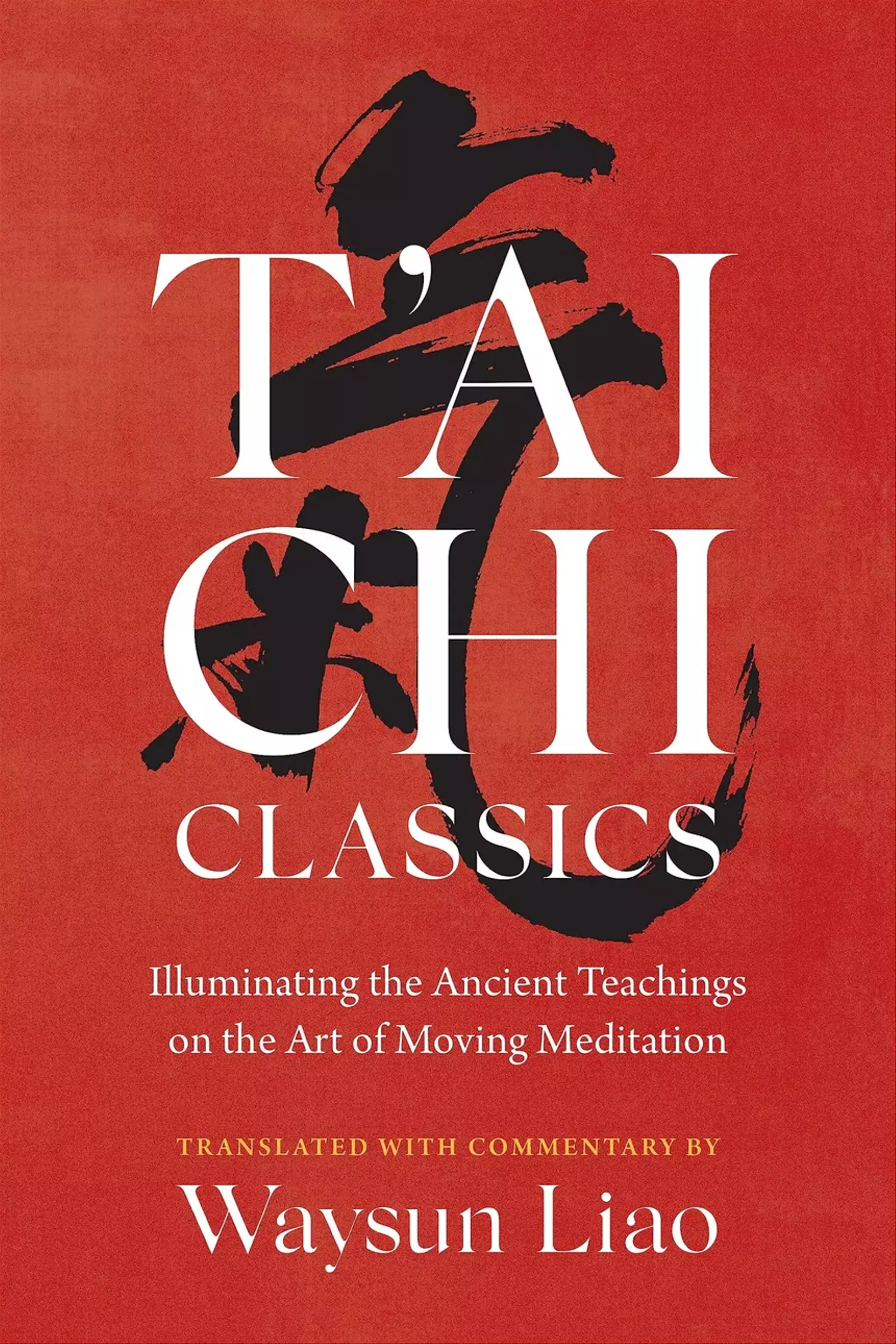  Tai Chi Chuan,Κλασσικά κείμενα